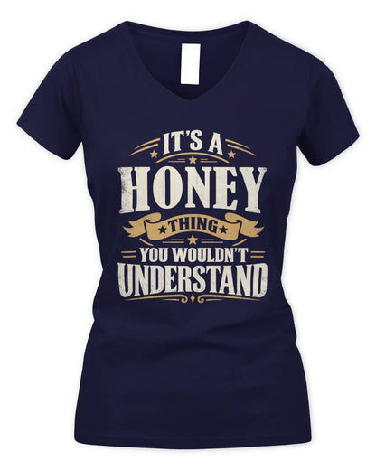 HONEY P08 TH51 - Personalized “It’s a/an [NAME] Thing – You Wouldn’t Understand” Shirt - Women's V-Neck T-Shirt - Navy