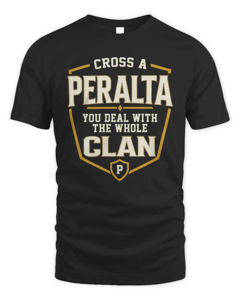 PERALTA NT1-K008 Cross A/An NAME, You Deal With the Whole Clan | Personalized Vintage T-Shirt - Unisex Standard T-Shirt - Black