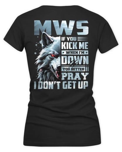 MWS AP62-K4-666 - Personalized Fierce Wolf Quote Apparel “If You Kick Me When I’m Down, You Better Pray I Don’t Get Up” - Women's V-Neck T-Shirt - Black
