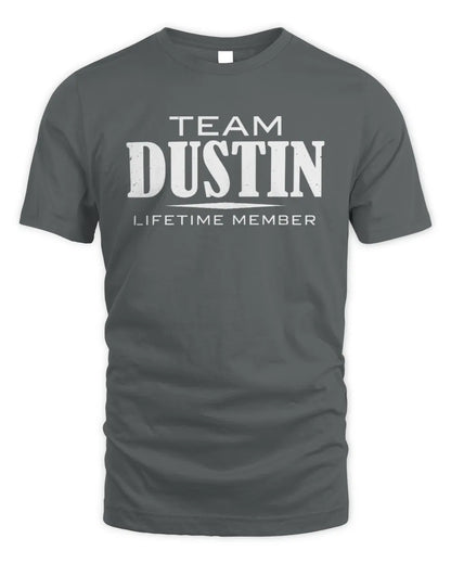DUSTIN BL62-K4-128 - Personalized “Team NAME Lifetime Member” - Unisex Standard T-Shirt - Charcoal