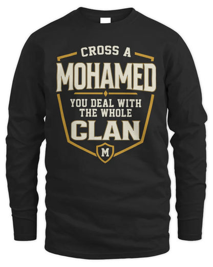 MOHAMED NT1-K008 Cross A/An NAME, You Deal With the Whole Clan | Personalized Vintage T-Shirt - Men's Long Sleeved T-Shirt - Black