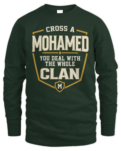 MOHAMED NT1-K008 Cross A/An NAME, You Deal With the Whole Clan | Personalized Vintage T-Shirt - Men's Long Sleeved T-Shirt - Forest Green