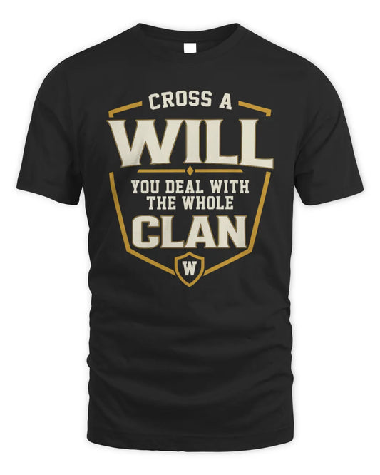 WILL NT1-K008 Cross A/An NAME, You Deal With the Whole Clan | Personalized Vintage T-Shirt - Unisex Standard T-Shirt - Black