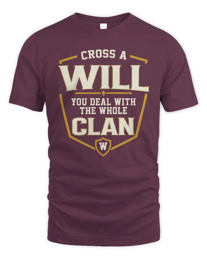 WILL NT1-K008 Cross A/An NAME, You Deal With the Whole Clan | Personalized Vintage T-Shirt - Unisex Standard T-Shirt - Maroon