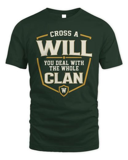 WILL NT1-K008 Cross A/An NAME, You Deal With the Whole Clan | Personalized Vintage T-Shirt - Unisex Standard T-Shirt - Forest Green
