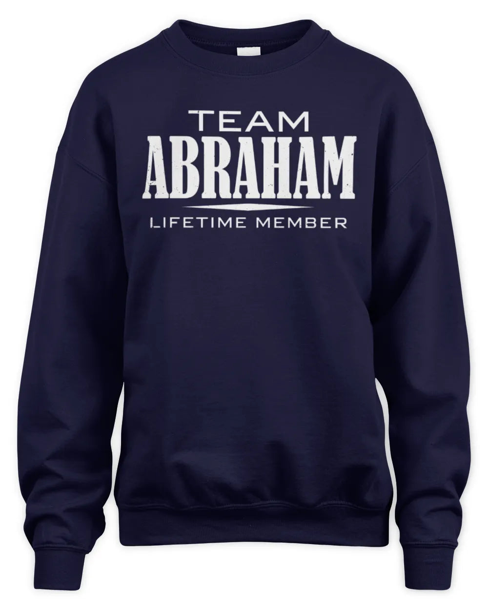 ABRAHAM BL62-K4-128 - Personalized “Team NAME Lifetime Member” - Unisex Sweatshirt - Navy