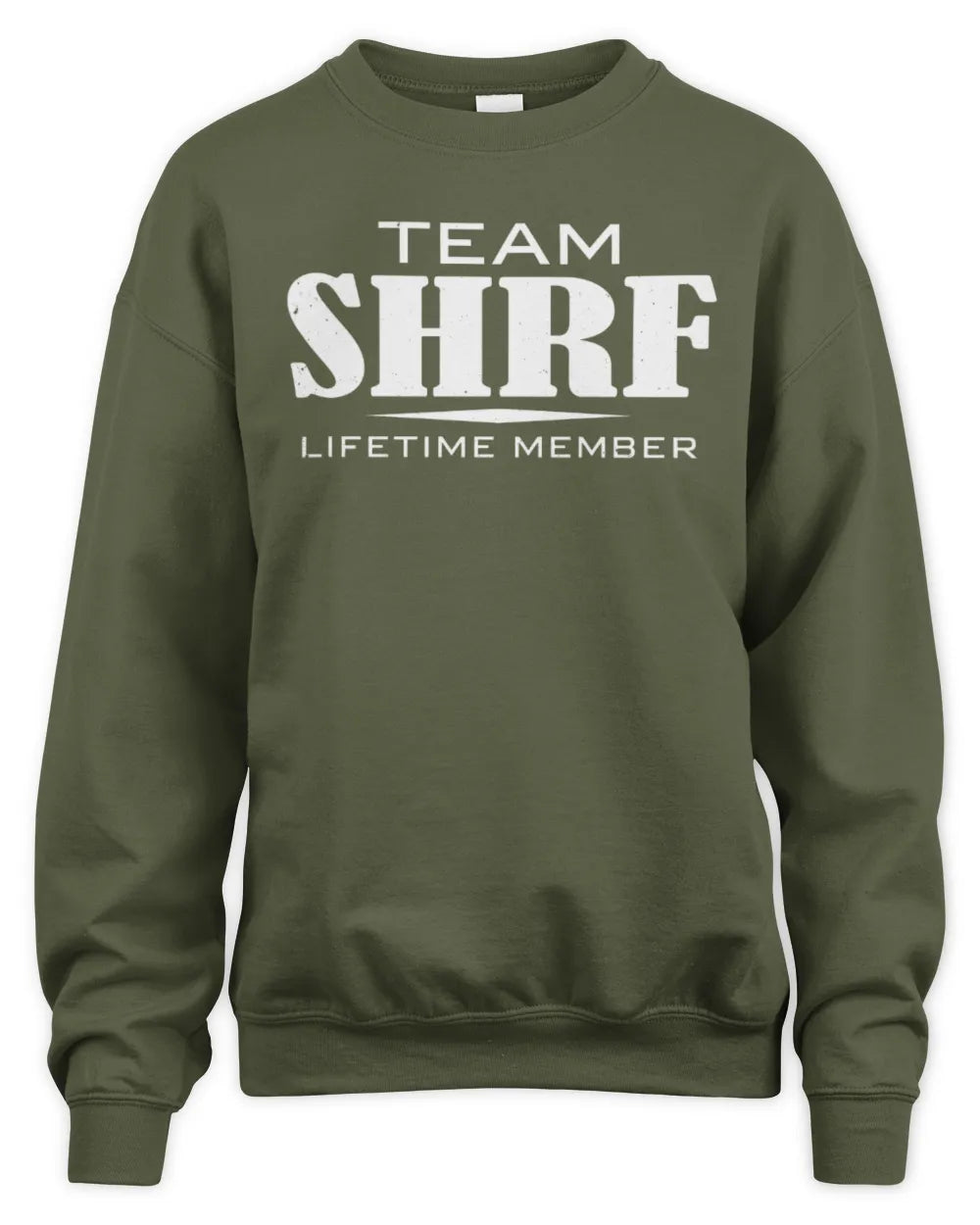 SHRF BL62-K4-128 - Personalized “Team NAME Lifetime Member” - Unisex Sweatshirt - Military Green