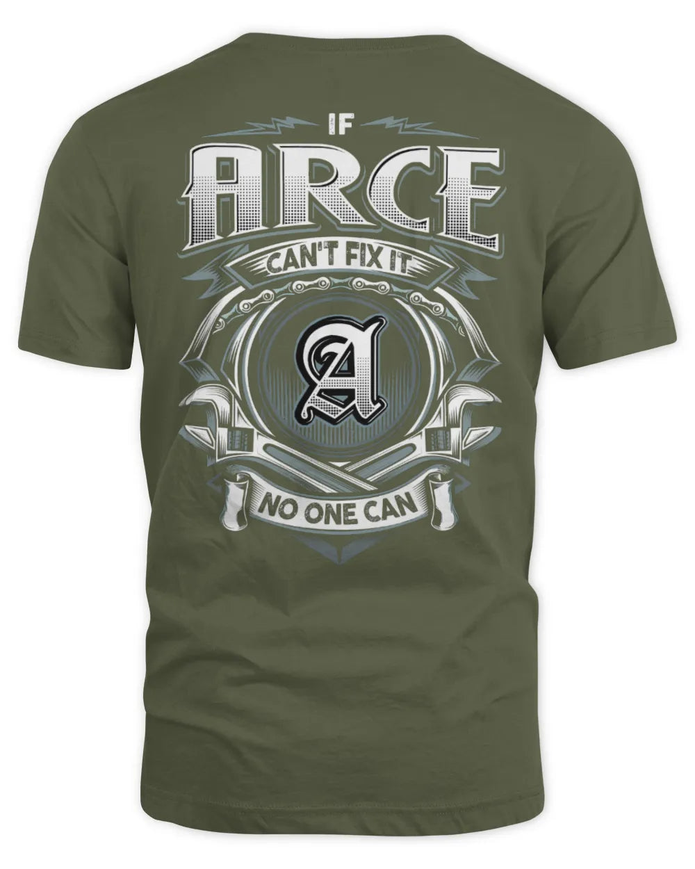 ARCE AP81-K4-626 - Personalized Ahmed Quote Apparel “If Ahmed Can't Fix It, No One Can” - Unisex Standard T-Shirt - Military Green