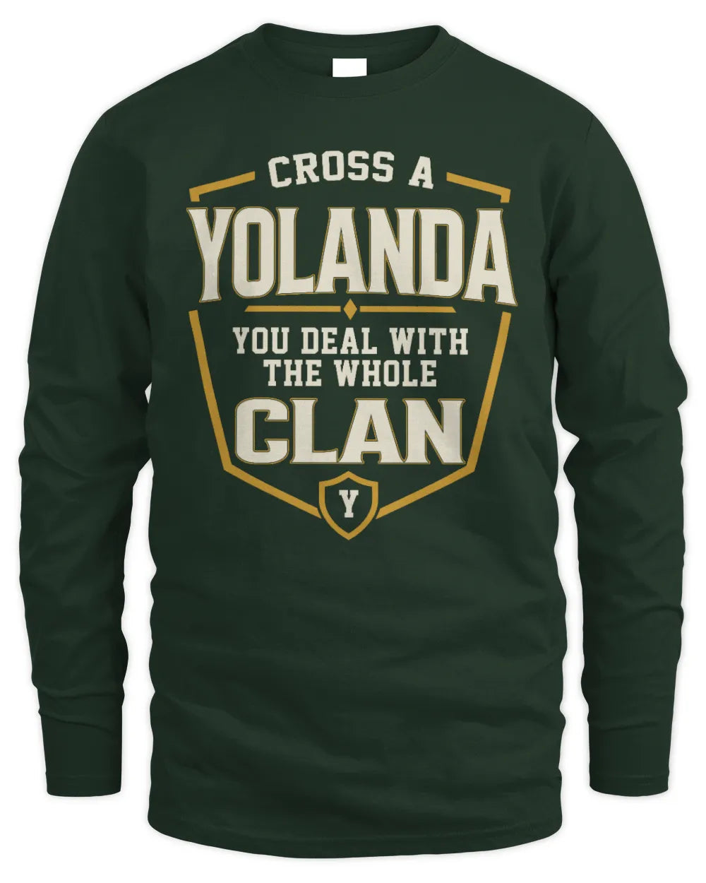 YOLANDA NT1-K008 Cross A/An NAME, You Deal With the Whole Clan | Personalized Vintage T-Shirt - Men's Long Sleeved T-Shirt - Forest Green