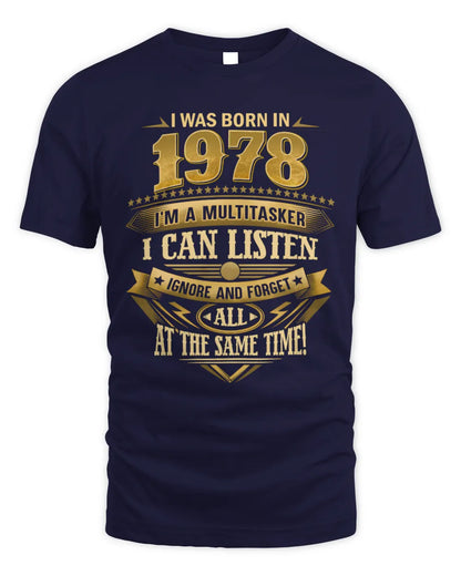 1978 HH89-K2 – Funny Birth Year Multitasker Quote T-Shirt - Unisex Standard T-Shirt - Navy