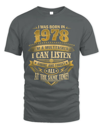 1978 HH89-K2 – Funny Birth Year Multitasker Quote T-Shirt - Unisex Standard T-Shirt - Charcoal