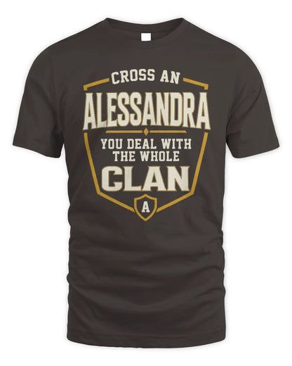 ALESSANDRA NT1-K008 Cross A/An NAME, You Deal With the Whole Clan | Personalized Vintage T-Shirt - Unisex Standard T-Shirt - Dark Chocolate