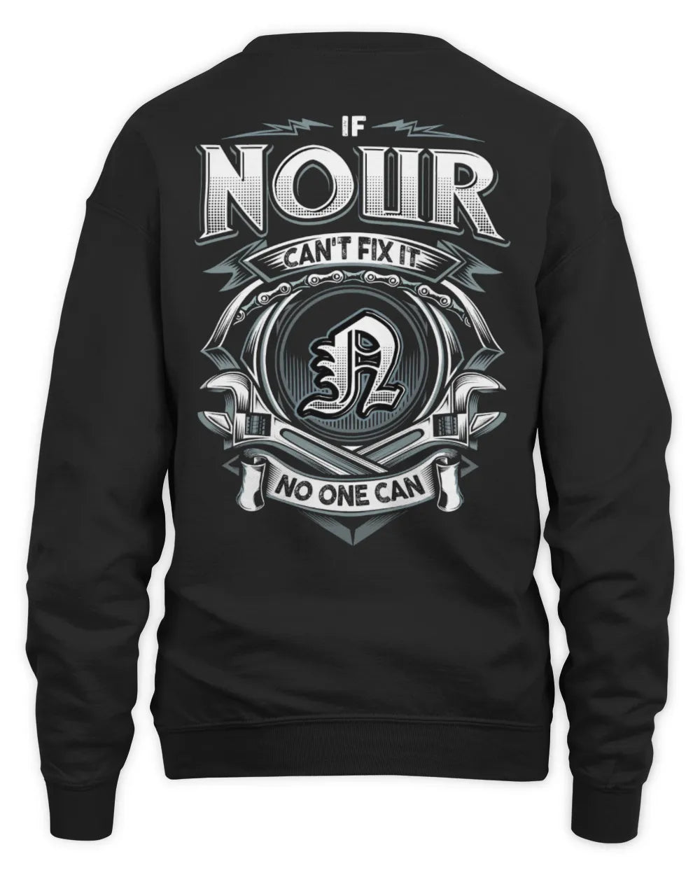 NOUR AP81-K4-626 - Personalized Ahmed Quote Apparel “If Ahmed Can't Fix It, No One Can” - Unisex Sweatshirt - Black
