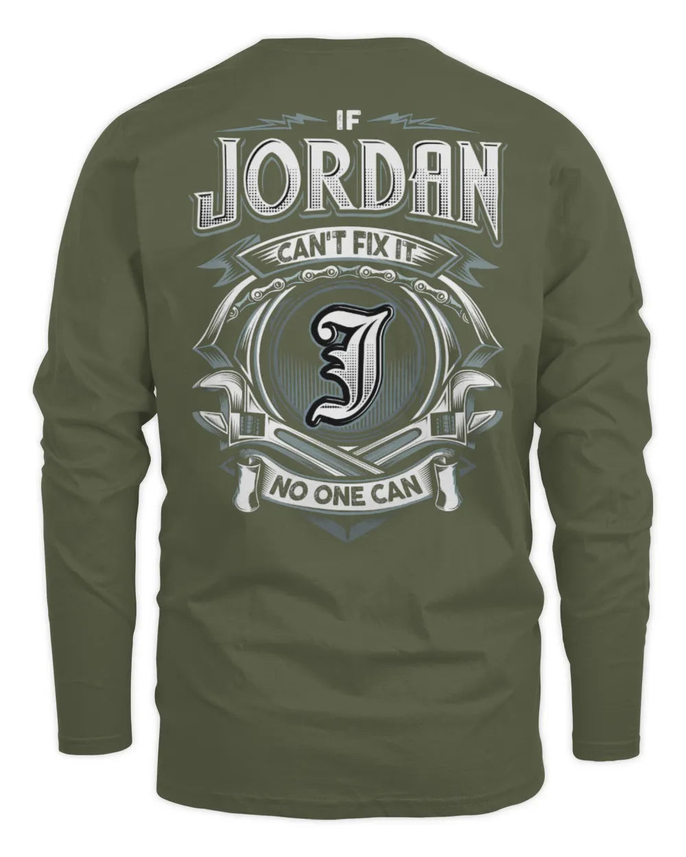 JORDAN AP81-K4-626 - Personalized Ahmed Quote Apparel “If Ahmed Can't Fix It, No One Can” - Men's Long Sleeved T-Shirt - Military Green
