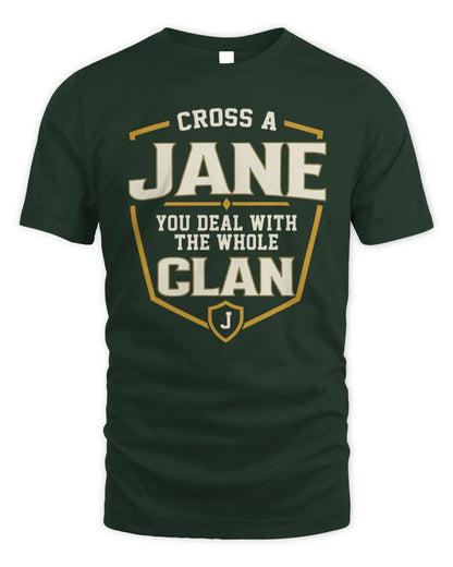 JANE NT1-K008 Cross A/An NAME, You Deal With the Whole Clan | Personalized Vintage T-Shirt - Unisex Standard T-Shirt - Forest Green