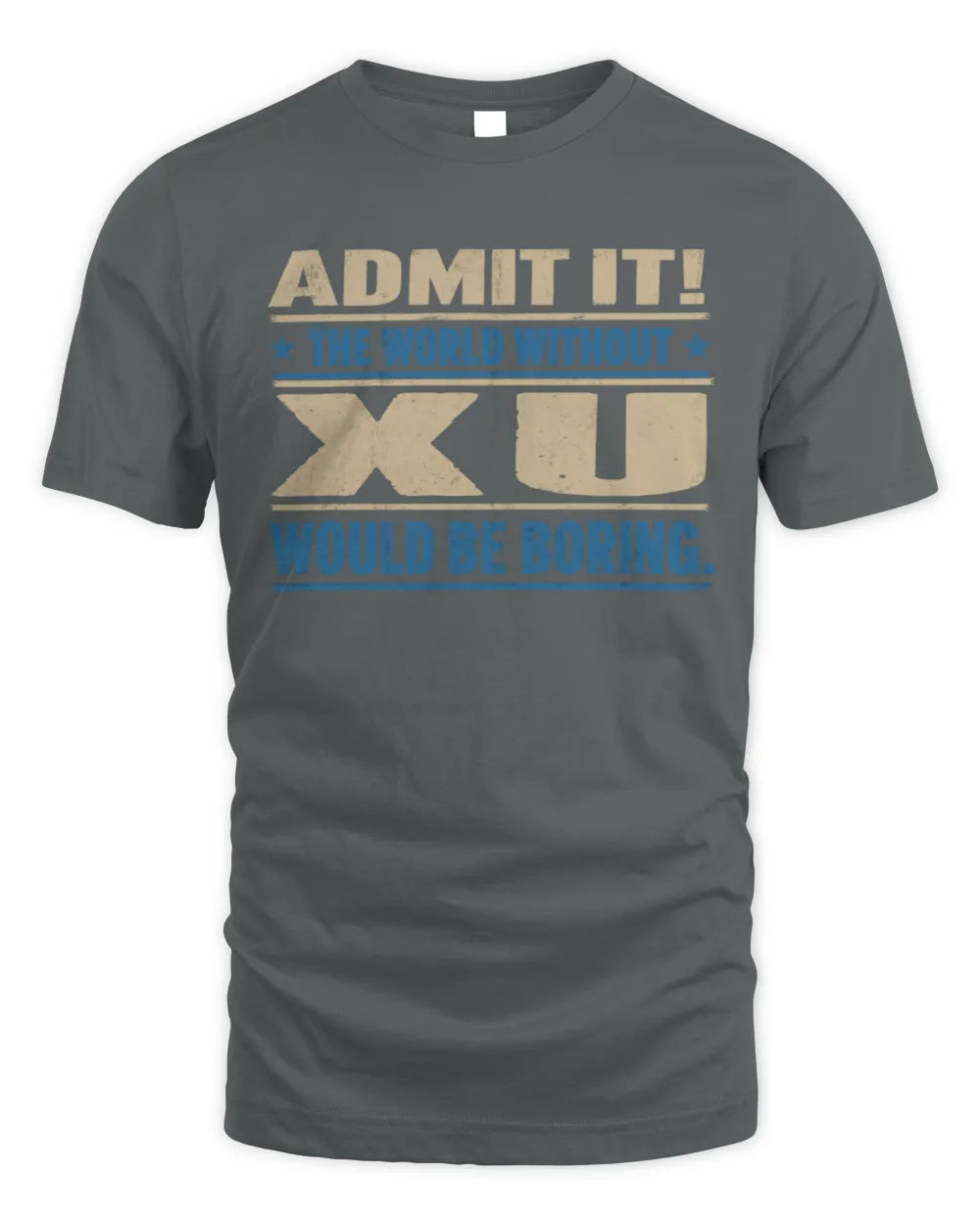 XU TP68-K2-968 – Personalized Funny Quote Apparel “The World Without NAME Would Be Boring” - Unisex Standard T-Shirt - Charcoal