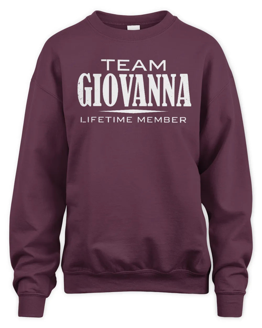 GIOVANNA BL62-K4-128 - Personalized “Team NAME Lifetime Member” - Unisex Sweatshirt - Maroon