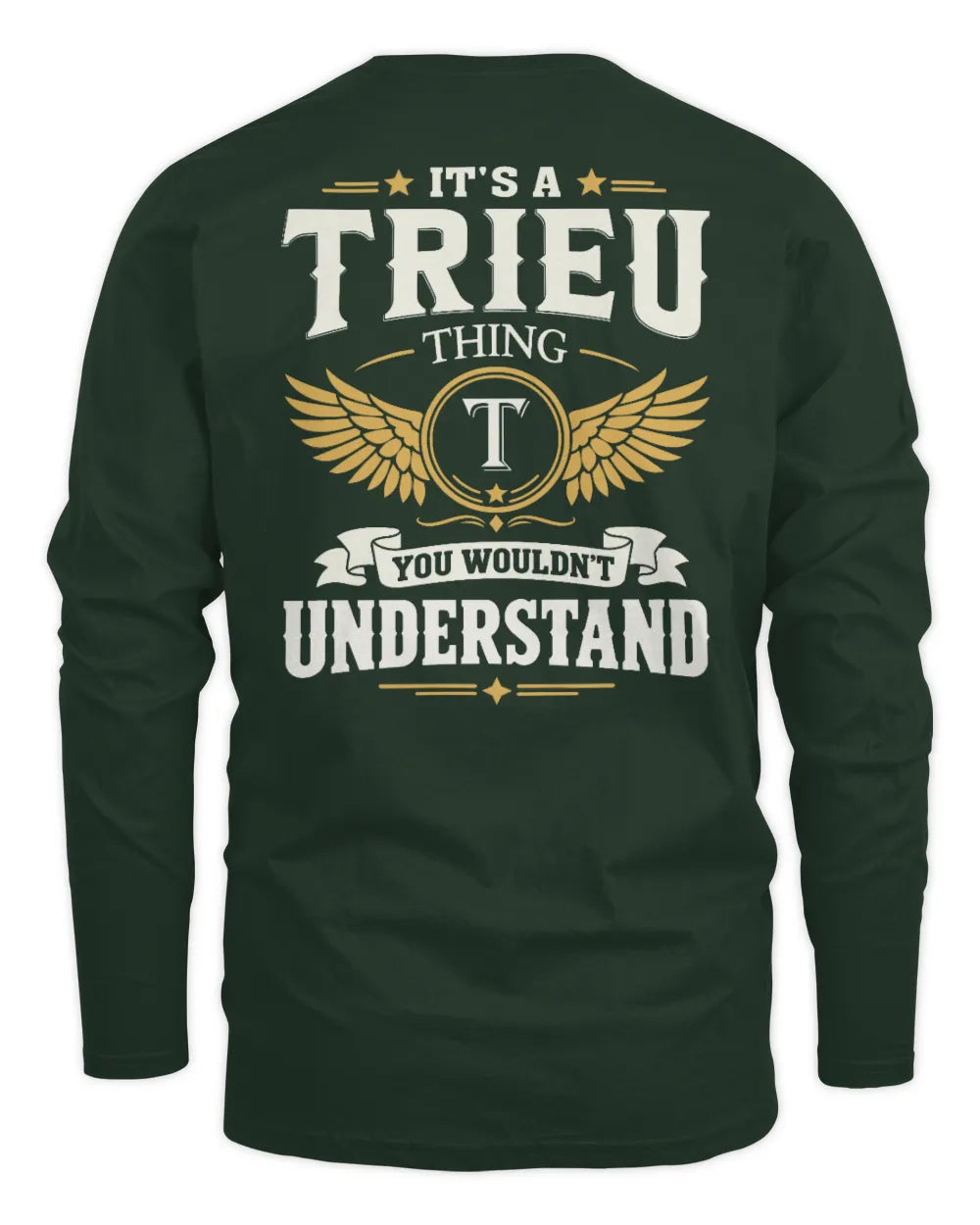TRIEU KT06-M008 It’s a [NAME] Thing – You Wouldn’t Understand | Personalized Vintage T-Shirt - Men's Long Sleeved T-Shirt - Forest Green