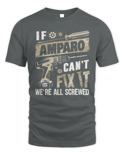 AMPARO TX03 P02 - Personalized Handyman Mechanic Shirt “If NAME Can’t Fix It, We’re All Screwed” - Unisex Standard T-Shirt - Charcoal