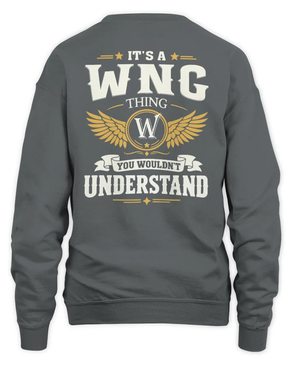 WNG KT06-M008 It’s a [NAME] Thing – You Wouldn’t Understand | Personalized Vintage T-Shirt - Unisex Sweatshirt - Charcoal