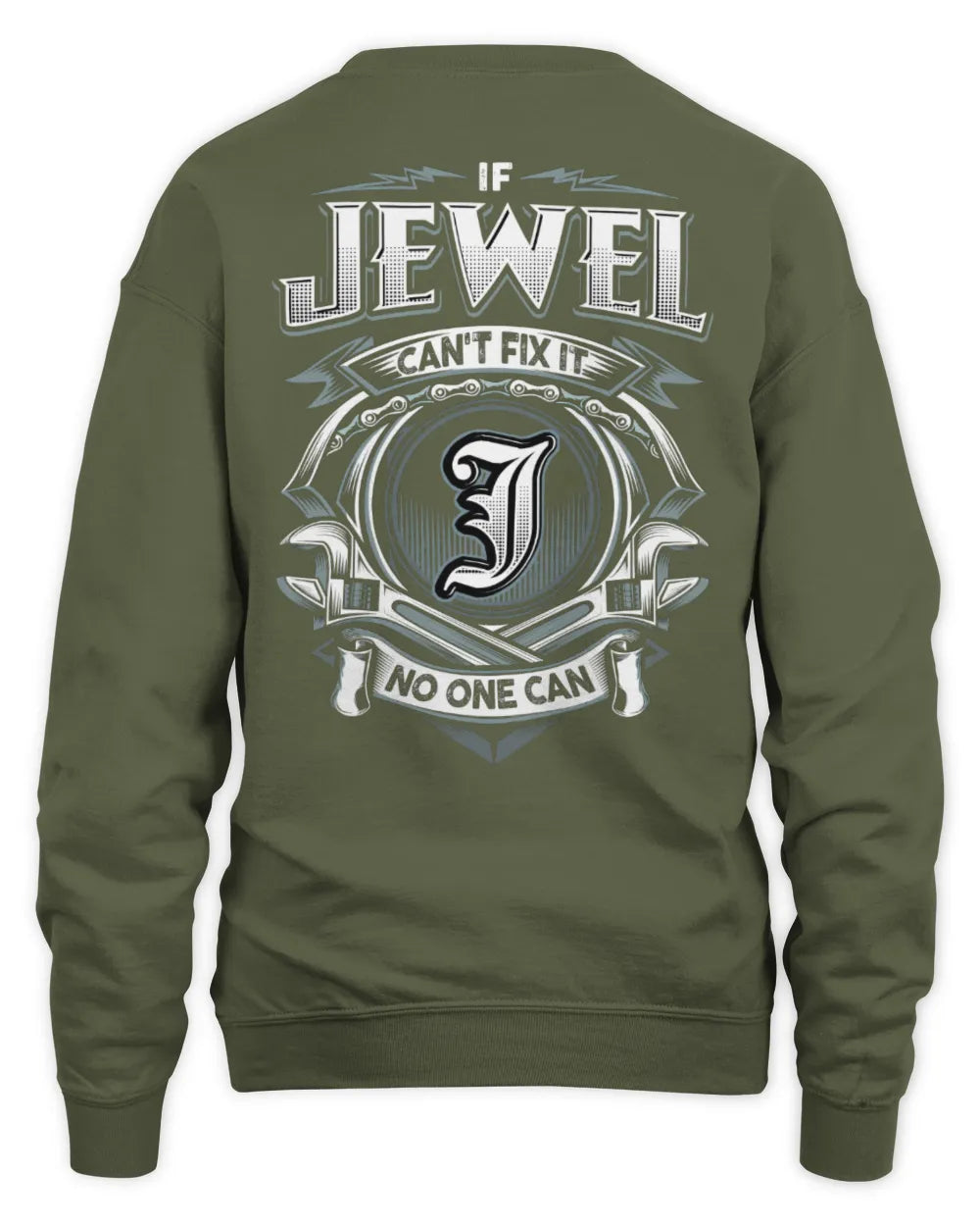 JEWEL AP81-K4-626 - Personalized Ahmed Quote Apparel “If Ahmed Can't Fix It, No One Can” - Unisex Sweatshirt - Military Green