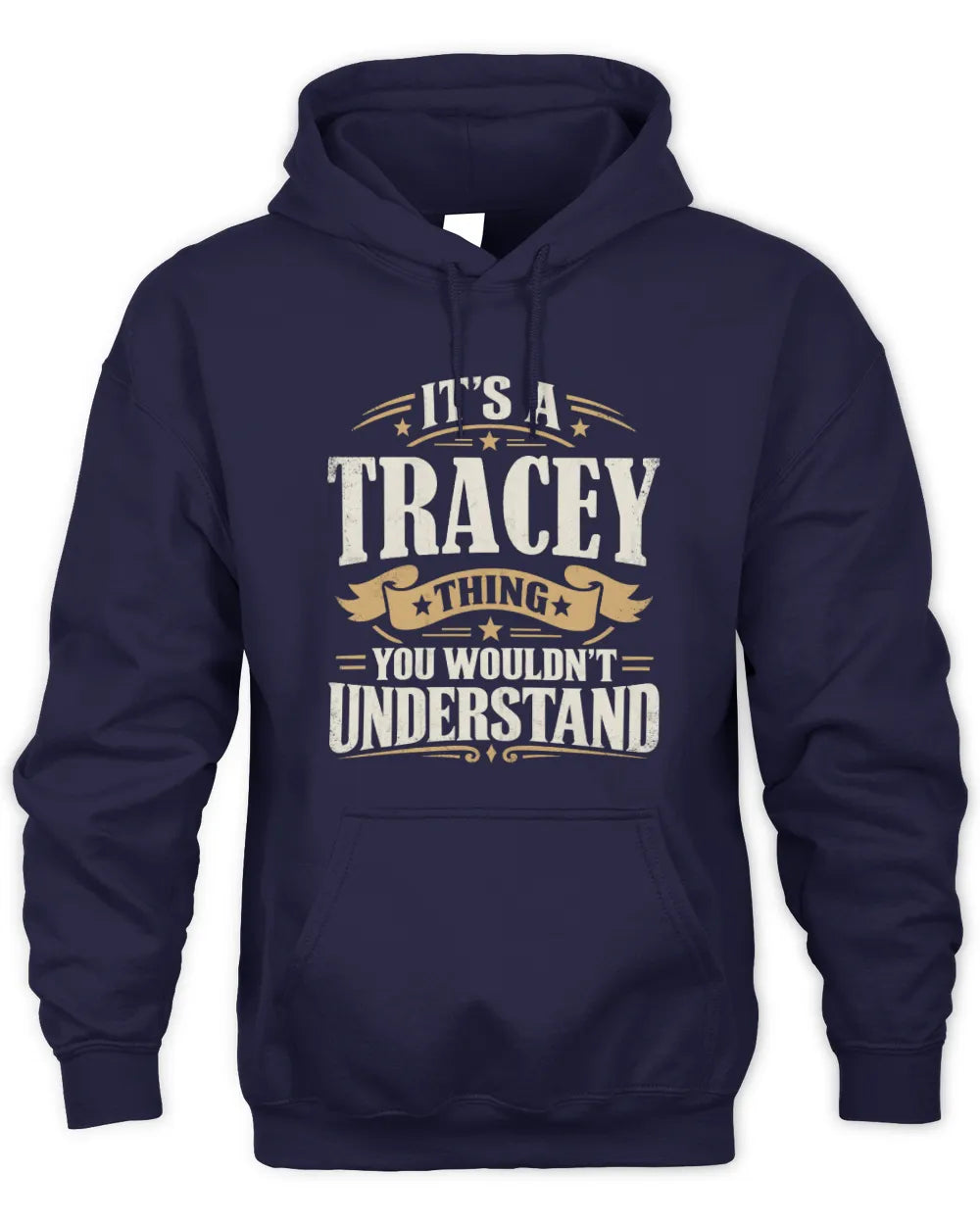 TRACEY P08 TH51 - Personalized “It’s a/an [NAME] Thing – You Wouldn’t Understand” Shirt - Unisex Hoodie - Navy