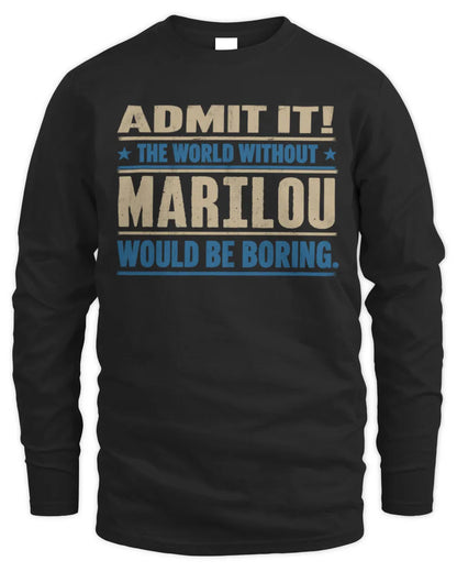 MARILOU TP68-K2-968 – Personalized Funny Quote Apparel “The World Without NAME Would Be Boring” - Men's Long Sleeved T-Shirt - Black