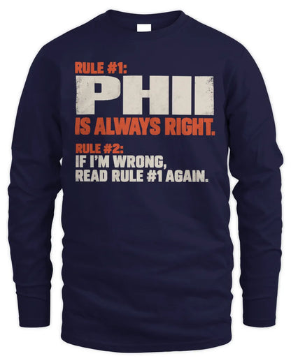 PHII NP1-H006 
Always Right Personalized Name T-Shirt – Funny Custom Name Shirt - Men's Long Sleeved T-Shirt - Navy