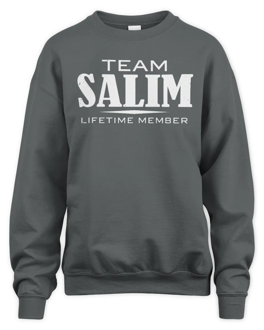 SALIM BL62-K4-128 - Personalized “Team NAME Lifetime Member” - Unisex Sweatshirt - Charcoal