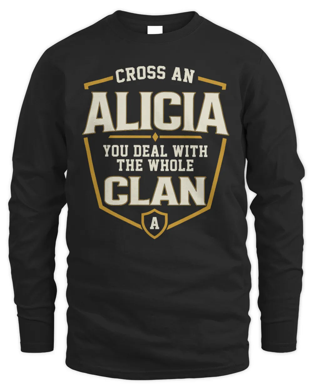 ALICIA NT1-K008 Cross A/An NAME, You Deal With the Whole Clan | Personalized Vintage T-Shirt - Men's Long Sleeved T-Shirt - Black