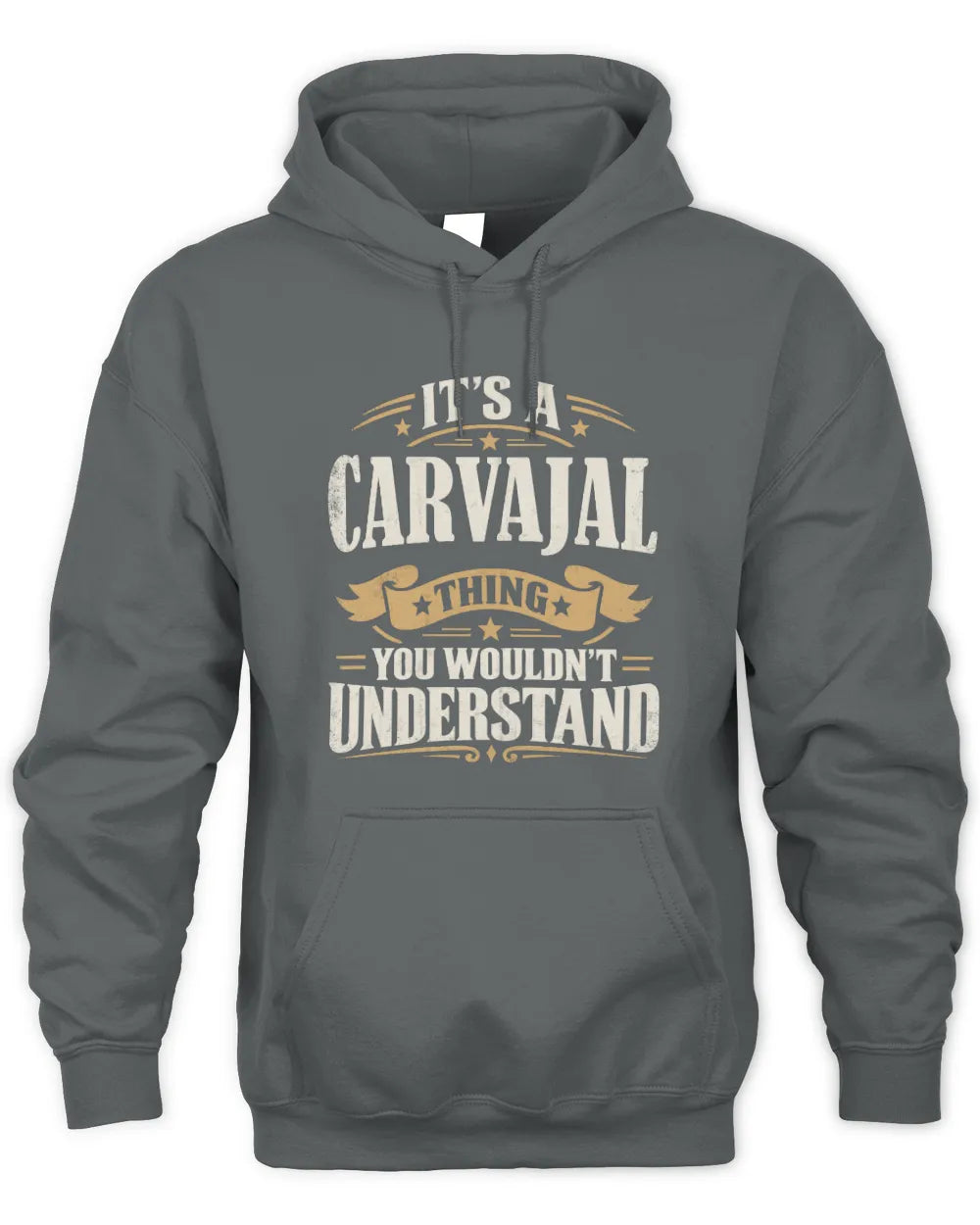 CARVAJAL P08 TH51 - Personalized “It’s a/an [NAME] Thing – You Wouldn’t Understand” Shirt - Unisex Hoodie - Charcoal