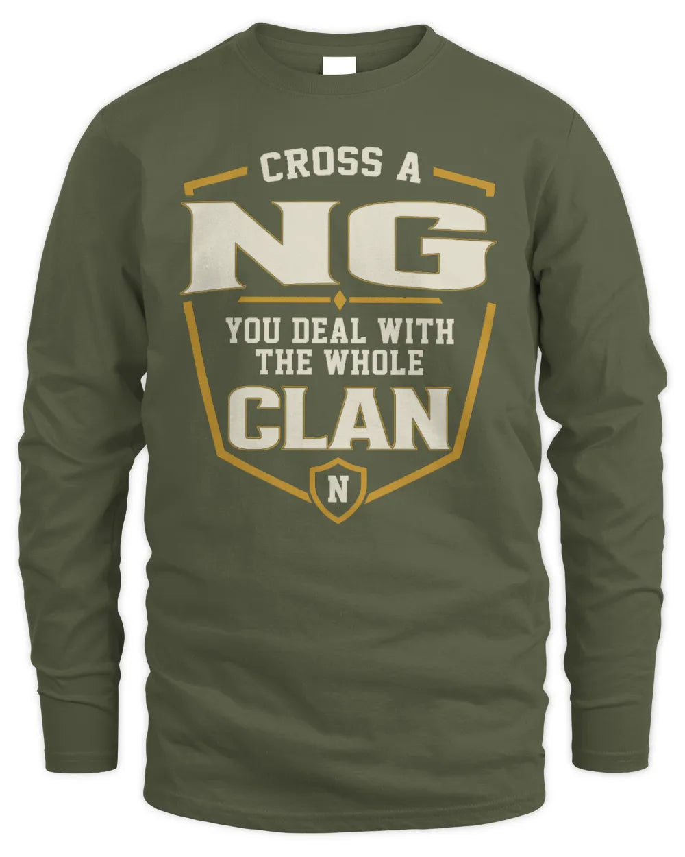 NG NT1-K008 Cross A/An NAME, You Deal With the Whole Clan | Personalized Vintage T-Shirt - Men's Long Sleeved T-Shirt - Military Green