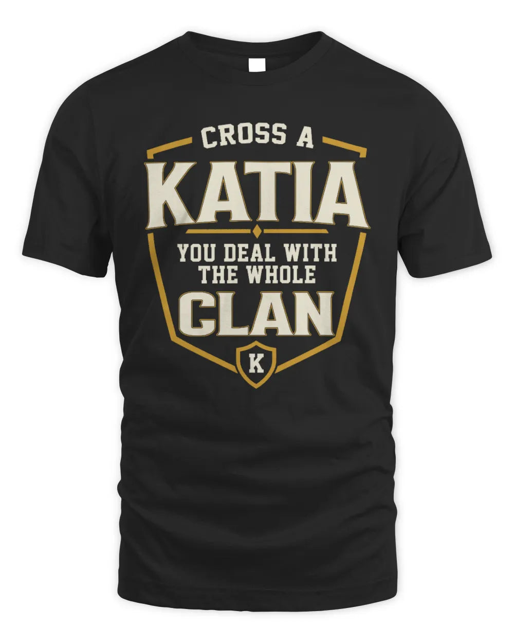 KATIA NT1-K008 Cross A/An NAME, You Deal With the Whole Clan | Personalized Vintage T-Shirt - Unisex Standard T-Shirt - Black