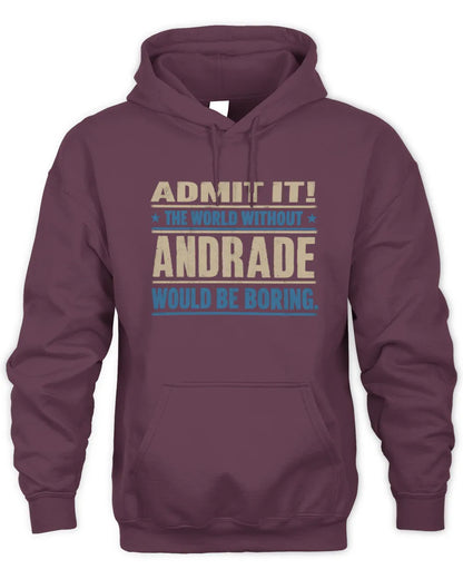 ANDRADE TP68-K2-968 – Personalized Funny Quote Apparel “The World Without NAME Would Be Boring” - Unisex Hoodie - Maroon