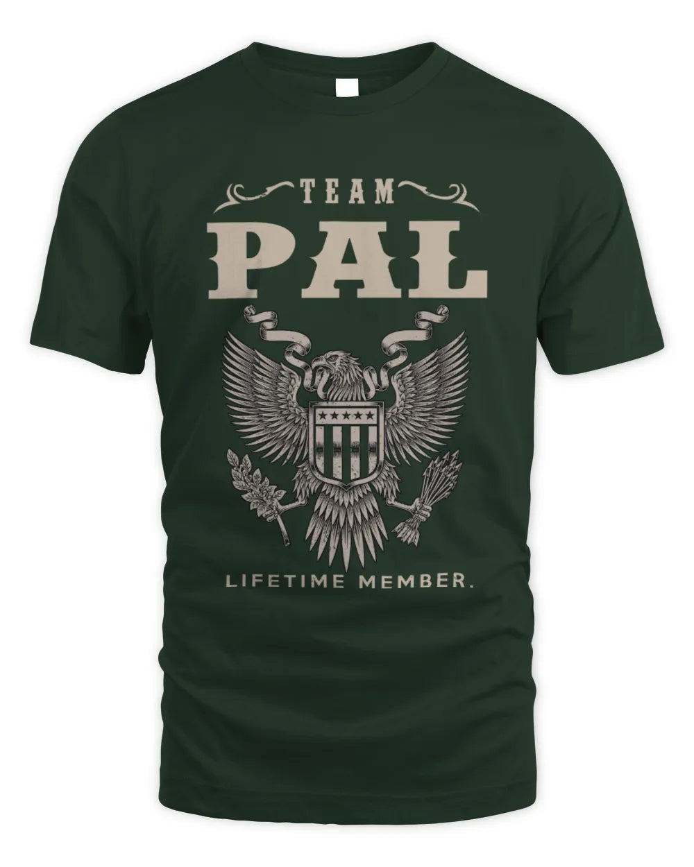 PAL TP06-K82 – Personalized Classic Style Apparel “Team NAME Lifetime Member” - Unisex Standard T-Shirt - Forest Green