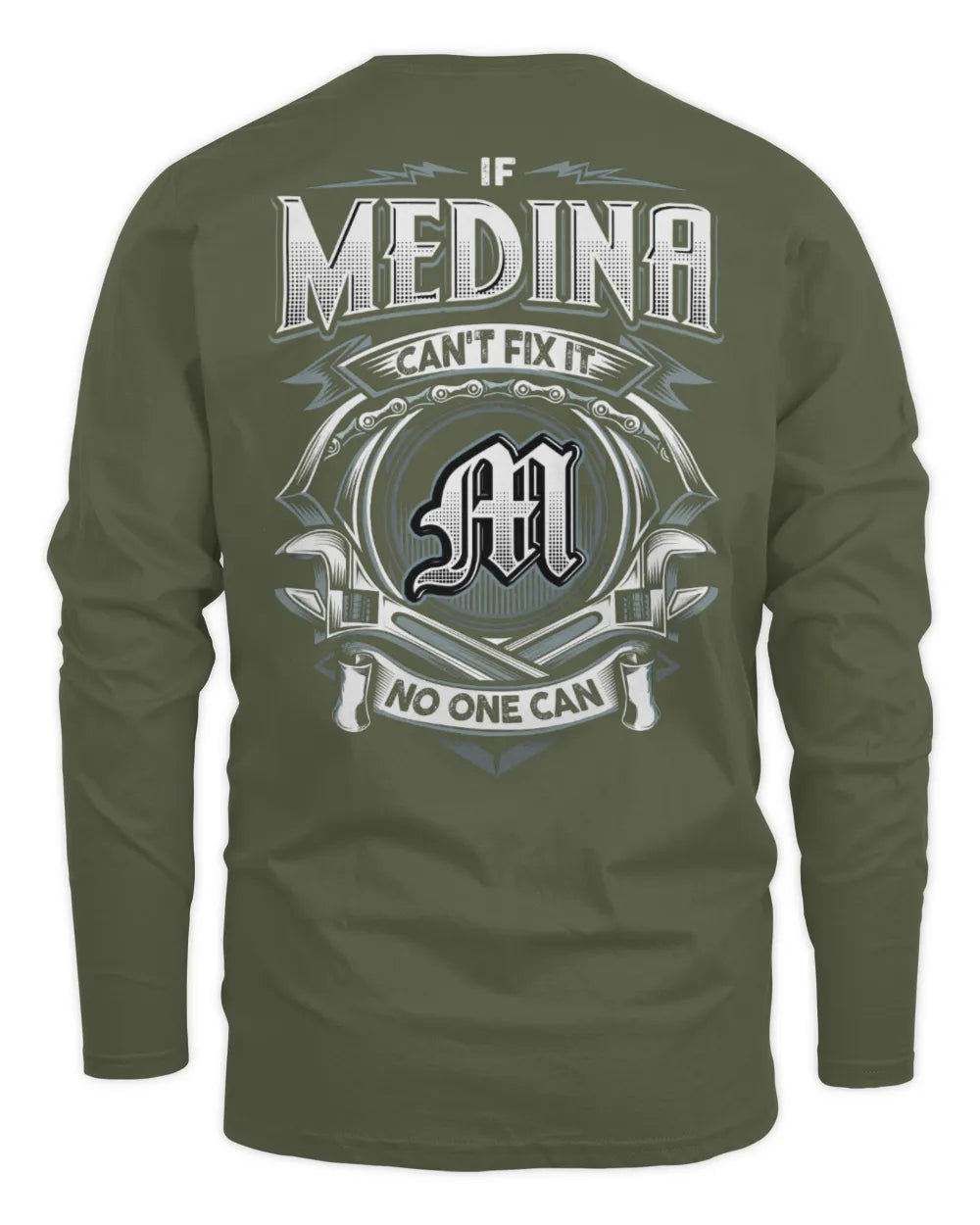 MEDINA AP81-K4-626 - Personalized Ahmed Quote Apparel “If Ahmed Can't Fix It, No One Can” - Men's Long Sleeved T-Shirt - Military Green
