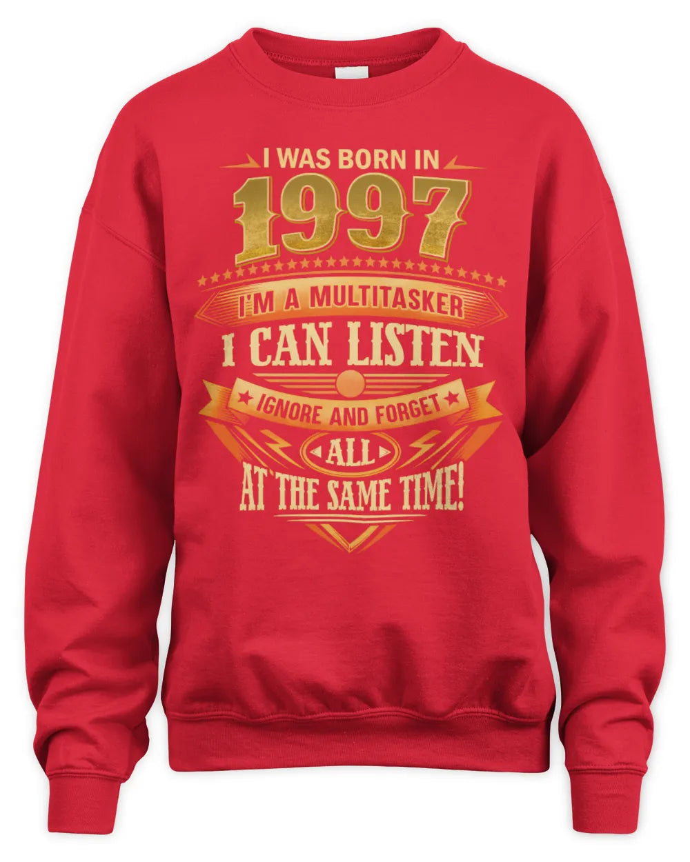 1997 HH89-K2 – Funny Birth Year Multitasker Quote T-Shirt - Unisex Sweatshirt - Red