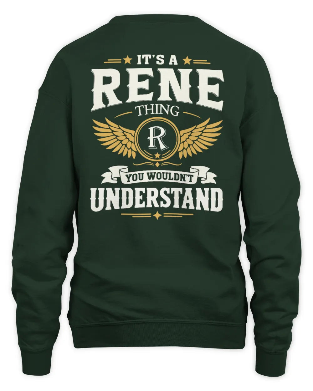 RENE KT06-M008 It’s a [NAME] Thing – You Wouldn’t Understand | Personalized Vintage T-Shirt - Unisex Sweatshirt - Forest Green
