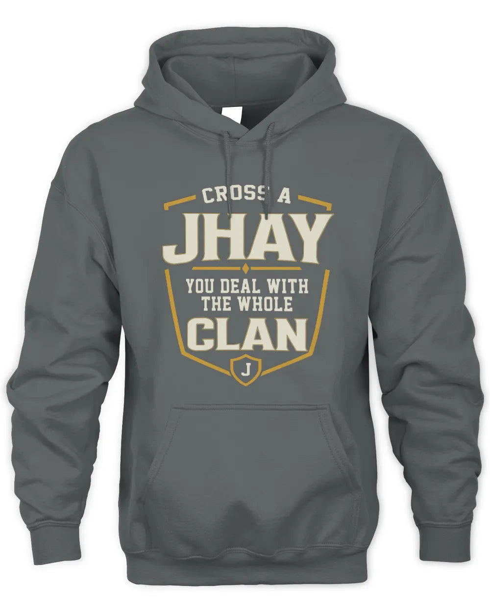 JHAY NT1-K008 Cross A/An NAME, You Deal With the Whole Clan | Personalized Vintage T-Shirt - Unisex Hoodie - Charcoal