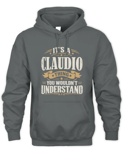 CLAUDIO P08 TH51 - Personalized “It’s a/an [NAME] Thing – You Wouldn’t Understand” Shirt - Unisex Hoodie - Charcoal