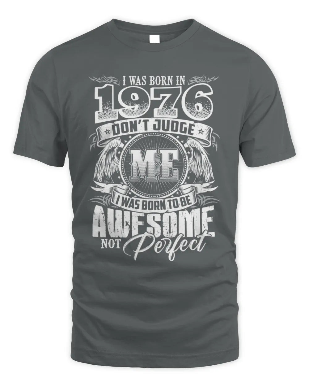 1976 HH89-K2 – Awesome Birth Year Quote T-Shirt - Unisex Standard T-Shirt - Charcoal