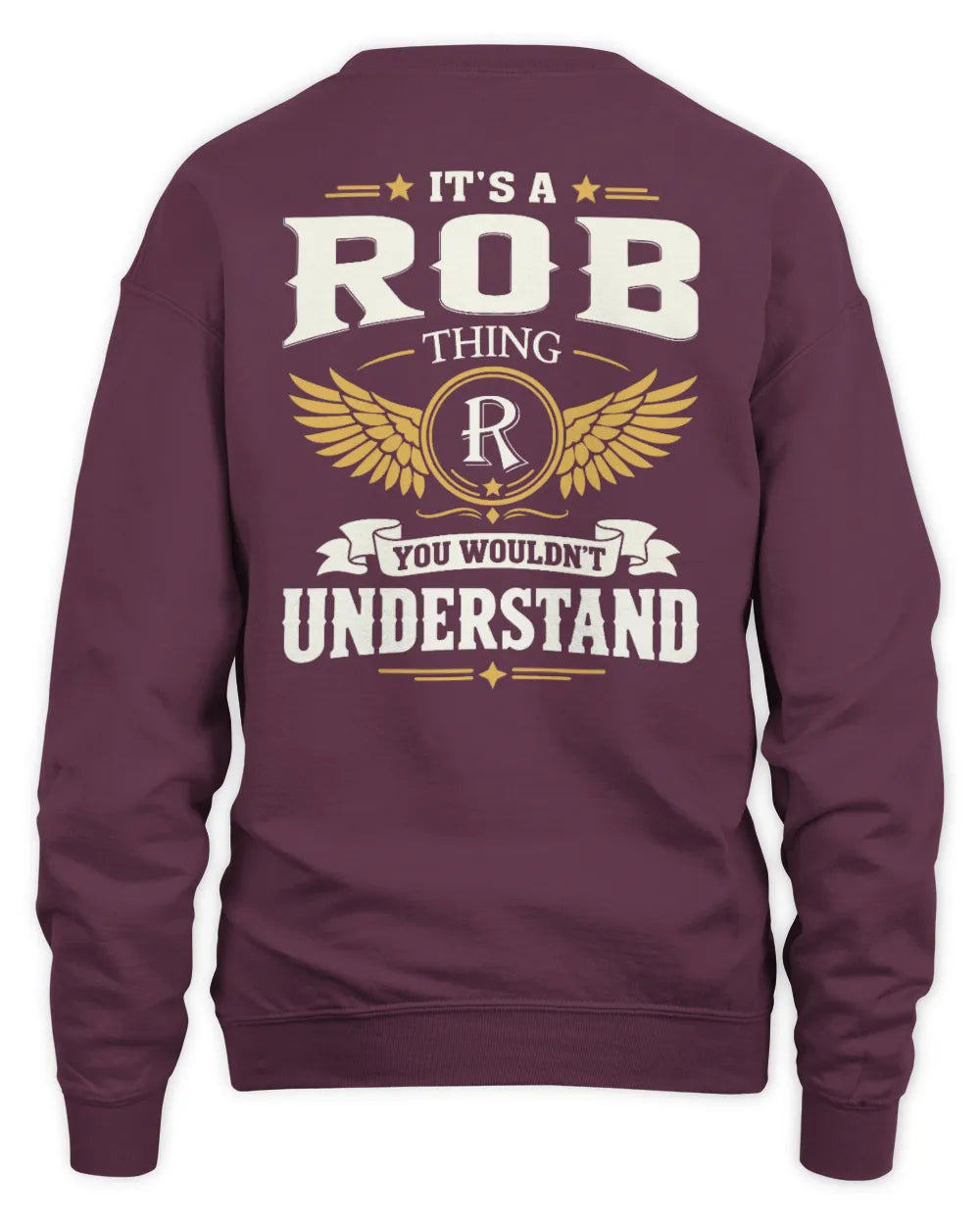 ROB KT06-M008 It’s a [NAME] Thing – You Wouldn’t Understand | Personalized Vintage T-Shirt - Unisex Sweatshirt - Maroon