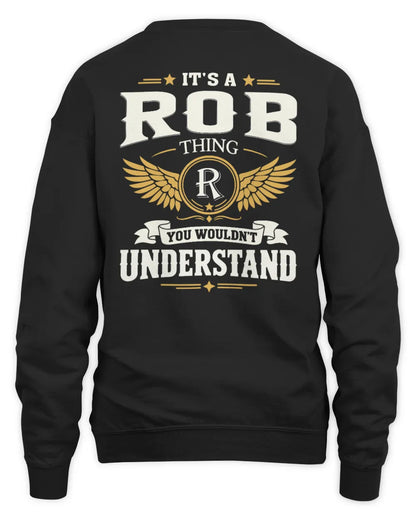 ROB KT06-M008 It’s a [NAME] Thing – You Wouldn’t Understand | Personalized Vintage T-Shirt - Unisex Sweatshirt - Black