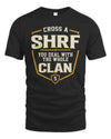 SHRF NT1-K008 Cross A/An NAME, You Deal With the Whole Clan | Personalized Vintage T-Shirt