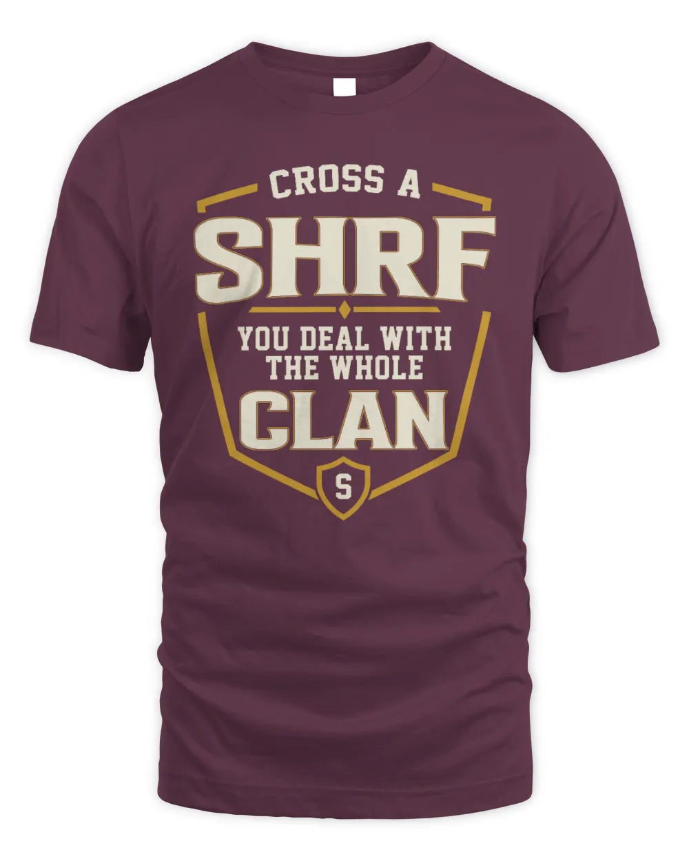 SHRF NT1-K008 Cross A/An NAME, You Deal With the Whole Clan | Personalized Vintage T-Shirt - Unisex Standard T-Shirt - Maroon