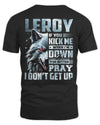LEROY AP62-K4-666 - Personalized Fierce Wolf Quote Apparel “If You Kick Me When I’m Down, You Better Pray I Don’t Get Up”
