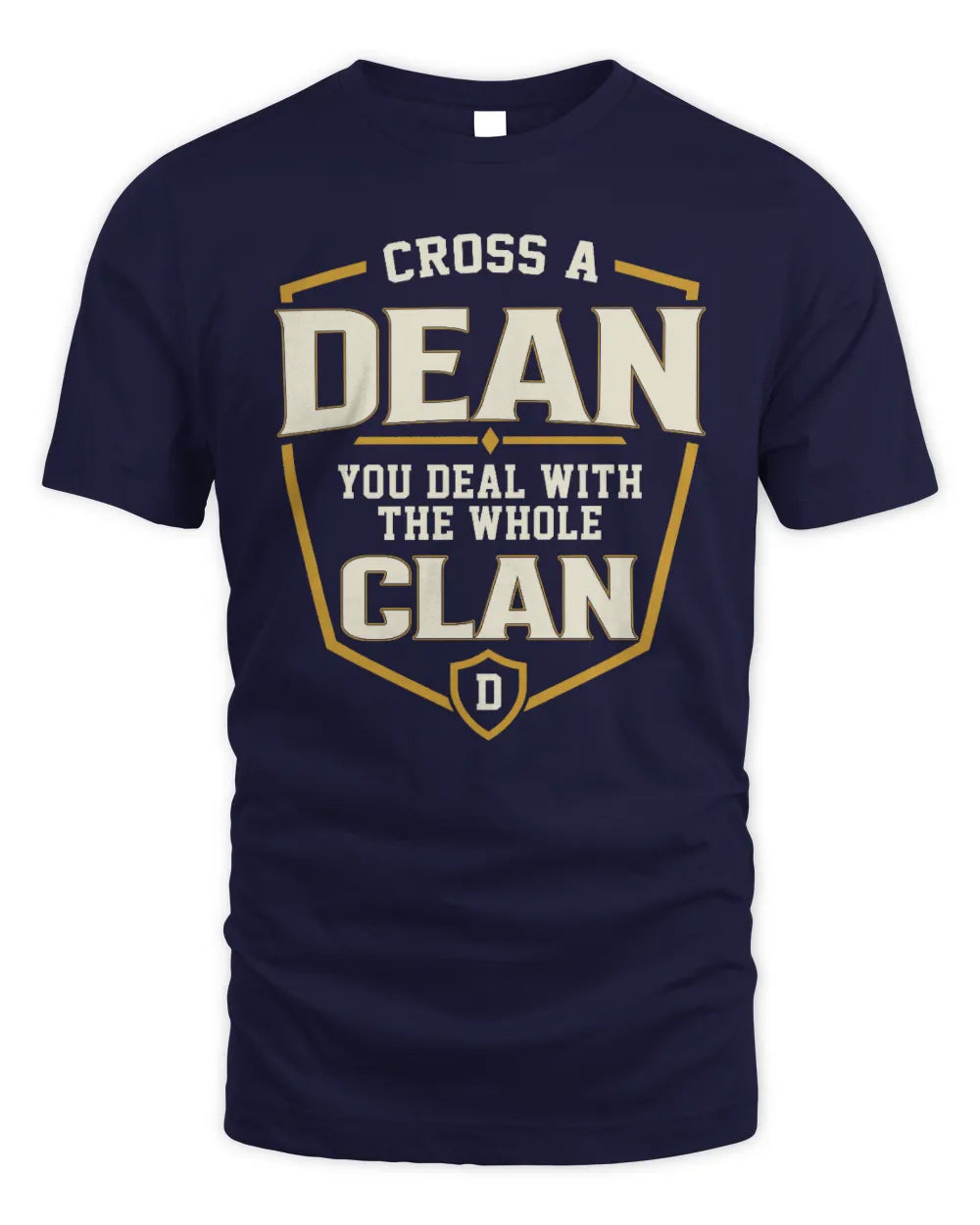 DEAN NT1-K008 Cross A/An NAME, You Deal With the Whole Clan | Personalized Vintage T-Shirt - Unisex Standard T-Shirt - Navy