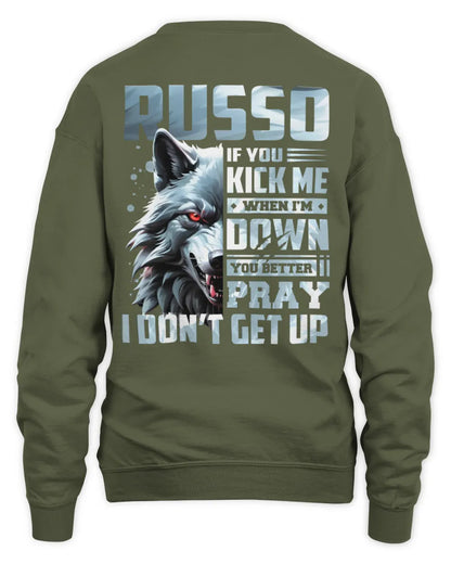 RUSSO AP62-K4-666 - Personalized Fierce Wolf Quote Apparel “If You Kick Me When I’m Down, You Better Pray I Don’t Get Up” - Unisex Sweatshirt - Military Green