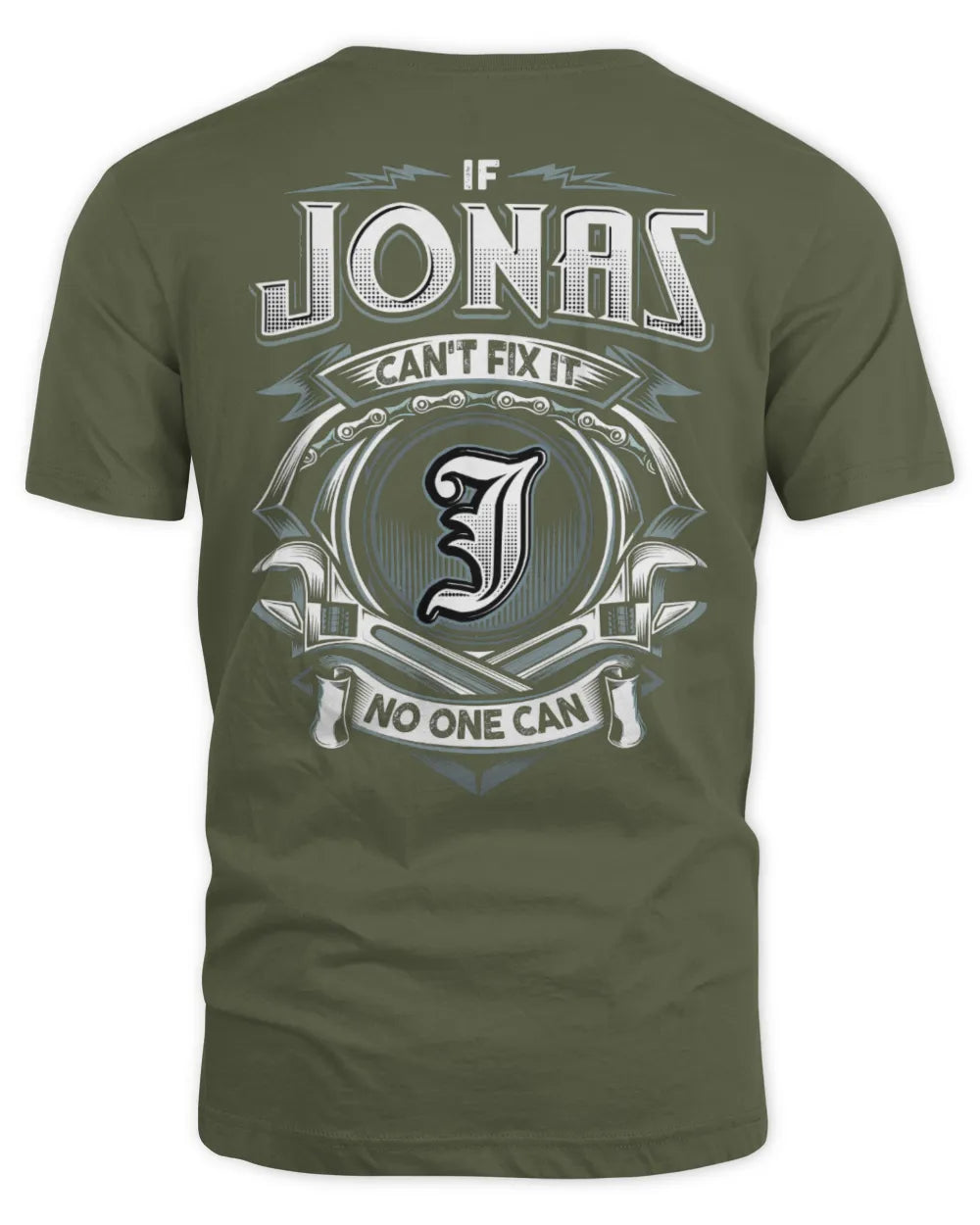 JONAS AP81-K4-626 - Personalized Ahmed Quote Apparel “If Ahmed Can't Fix It, No One Can” - Unisex Standard T-Shirt - Military Green