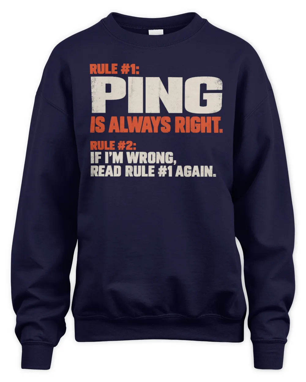 PING NP1-H006 - Always Right Personalized Name T-Shirt – Funny Custom Name Shirt - Unisex Sweatshirt - Navy